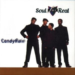 Soul for Real-candy Rain - Soul for Real - Musik - MCA - 0008811112523 - 28. marts 1995