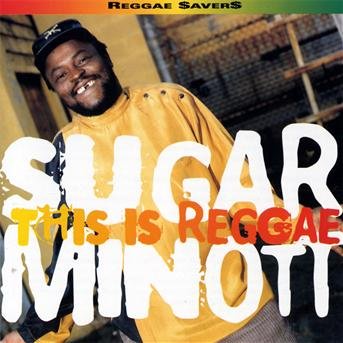 Cover for Sugar Minott · This is Reggae (CD) (1999)