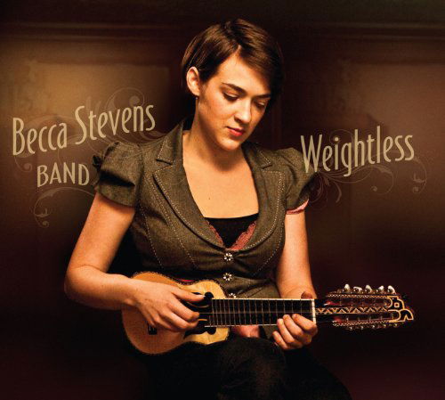 Cover for Becca Stevens Band · Weightless (CD) [Digipak] (2017)