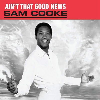 Ain't That Good News - Sam Cooke - Musik - POP - 0018771877523 - 3. juli 2020