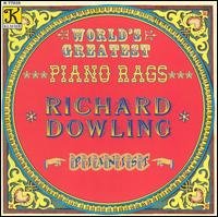 Cover for Richard Dowling · World's Greatest Piano Rags (CD) (2004)