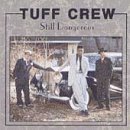 Still Dangerous - Tuff Crew - Music - WARLOCK - 0026656272523 - June 30, 1991