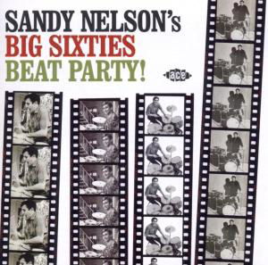 Big 60S All Nighter - Sandy Nelson - Musiikki - ACE RECORDS - 0029667015523 - maanantai 31. lokakuuta 2005