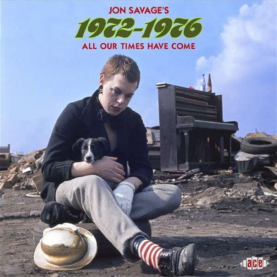 Cover for Various Artists · Jon Savages 1972-1976 - All Our Times Have Come (CD) (2021)