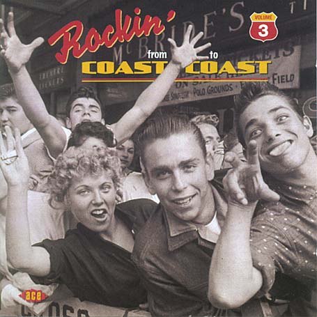 Rocking From Coast To Coast - Vol 3 - Rocking from Coast to Coast 3 / Various - Musik - ACE RECORDS - 0029667198523 - 26 april 2004