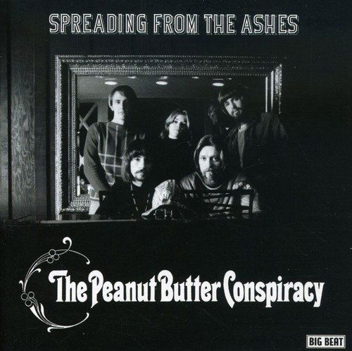 Spreading From The Ashes - Peanut Butter Conspiracy - Musique - BIG BEAT RECORDS - 0029667424523 - 28 mars 2005