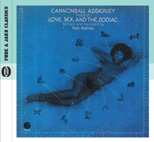 Cannonball Adderley · Love , Sex And The Zodiac (CD) (2011)