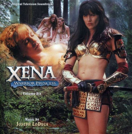 Cover for Soundtrack · XENA: WARRIOR PRINCESS VOL.6-Music By Joseph LoDuca (CD) (2011)
