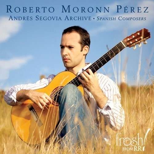 Cover for Roberto Moronn Perez · Andres Segovia Archive (CD) (2013)
