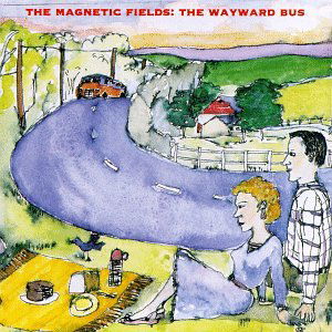 Cover for Magnetic Fields · The Wayward Bus / Distant Plastic Trees (CD) (2019)