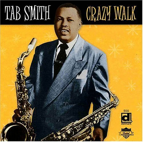 Cover for Tab Smith · Crazy Walk (CD) (2004)