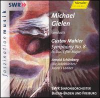 Cover for Mahler / Schoenberg / Gielen · Symphony 8 / Jacob's Ladder (CD) (2002)