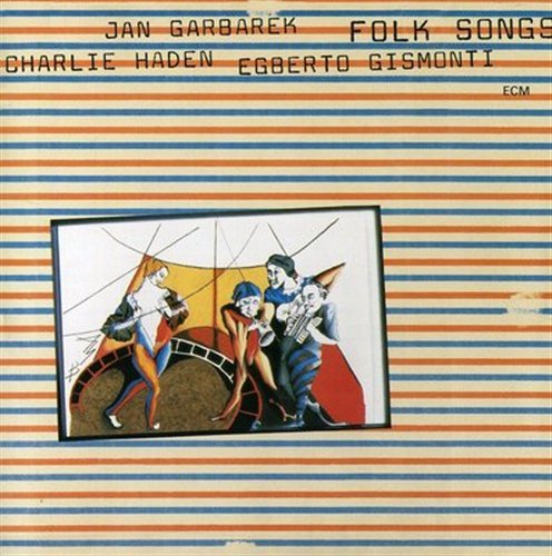 Cover for Haden,charlie / Garbarek,jan / Gismonti,egberto · Folk Songs (CD) (2000)