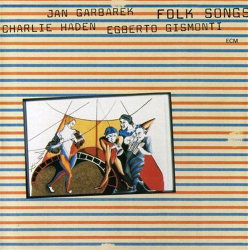 Folk Songs - Haden,charlie / Garbarek,jan / Gismonti,egberto - Muziek - ECM - 0042282770523 - 11 april 2000