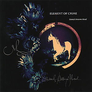 Element of Crime · Damals Hinterm Mond (CD) (1991)