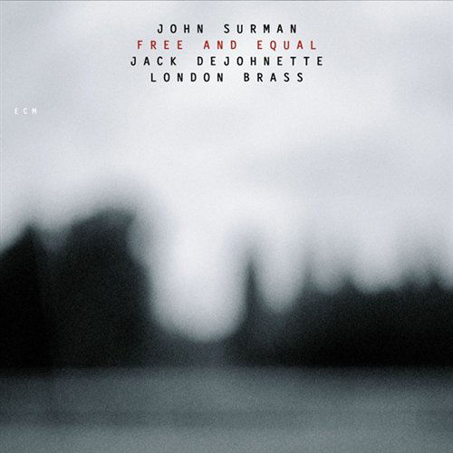 Free and Equal - John Surman W. Jack Dejohnette and Londo - Musik - SUN - 0044001706523 - 23. Februar 2003