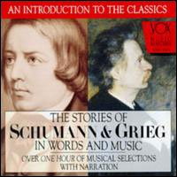Cover for Schumann; Grieg · Story of Schumann &amp; Grieg (CD) (2017)