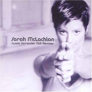 Cover for Sarah Mclachlan · Sweet Surrender (CD) [Remix edition] (2001)