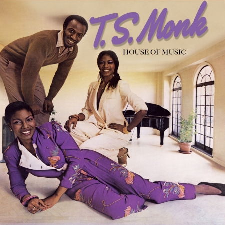 Cover for T.S. Monk · House Of Music (CD) (2015)