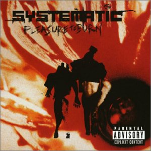 Cover for Systematic · Pleasure To Burn (Mod) (CD) (2003)