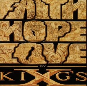 Faith Hope Love - King's X - Música - ATLANTIC - 0075678214523 - 30 de junio de 1990