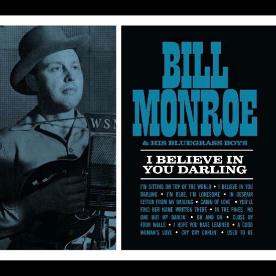 Cover for Bill Monroe · I Believe in You Darling (CD) (2017)