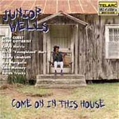 Junior Wells · Come On In This House (CD) (1996)