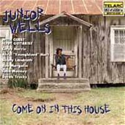 Cover for Wells Junior · Come on in This House (CD) (1996)