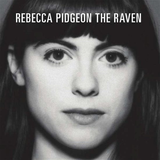 Cover for Rebecca Pidgeon · The Raven (CD) (2017)