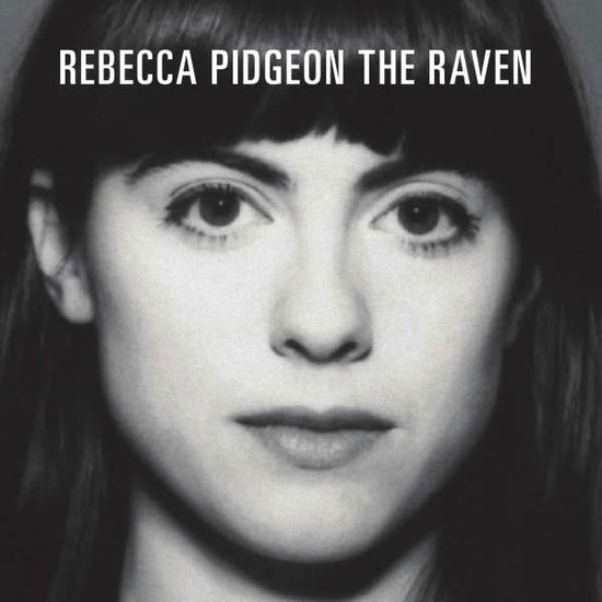 The Raven - Rebecca Pidgeon - Musik - INAKUSTIK - 0090368811523 - 16. juni 2017