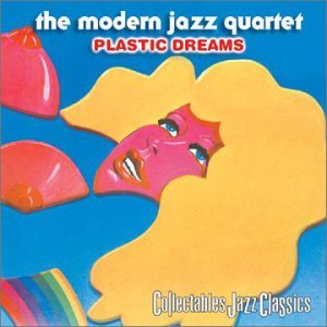 Cover for Modern Jazz Quartet · Plastic Dreams (CD) (2001)