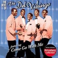 Come Go with Me - Dell Vikings - Musik - COLLECTABLES - 0090431803523 - 26. April 2005