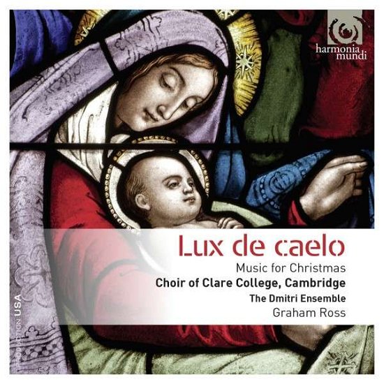 Cover for Choir of Clare College Cambridge · Clare College Choir Cambridge - Lux de Caelo (CD) (2014)