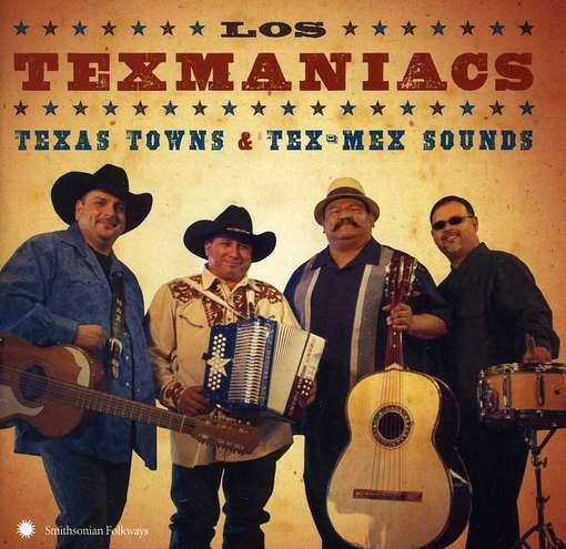 Cover for Los Texmaniacs · Texas Towns And Tex-Mex Sounds (CD) (2012)