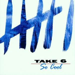 So Cool - Take 6 - Muziek - WARNER - 0093624679523 - 2 juni 2017