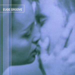 Cover for Euge Groove (CD) (2017)