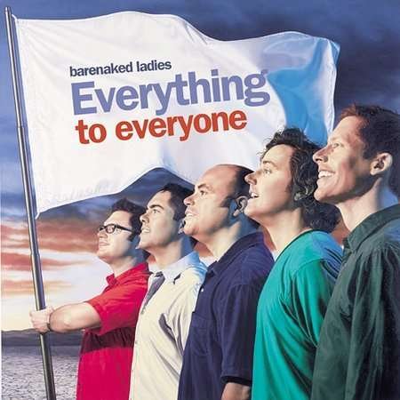 Cover for Barenaked Ladies · Everything to Everyone (CD) [Collector's edition] (2003)