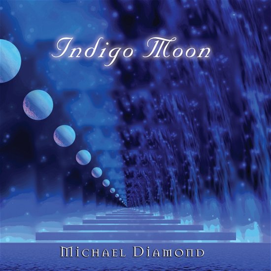 Indigo Moon - Michael Diamond - Musique - INNERPEACE - 0093791803523 - 9 septembre 2008
