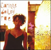 Corinne Bailey Rae - Corinne Bailey Rae - Musiikki - EMI RECORDS - 0094635654523 - tiistai 7. maaliskuuta 2006