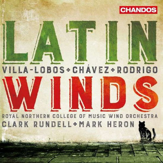 Latin Winds - Royal Northern College Of Music Winds - Musikk - CHANDOS - 0095115197523 - 19. april 2018