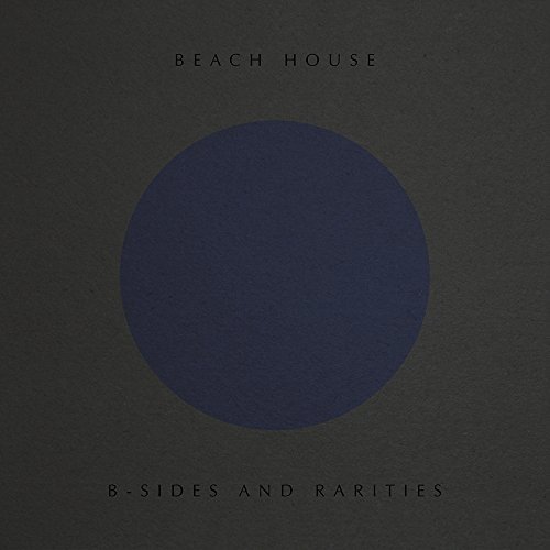 Cover for Beach House · B-Sides &amp; Rarities (CD) (2017)