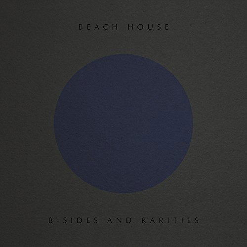 Cover for Beach House · B-Sides &amp; Rarities (CD) (2017)