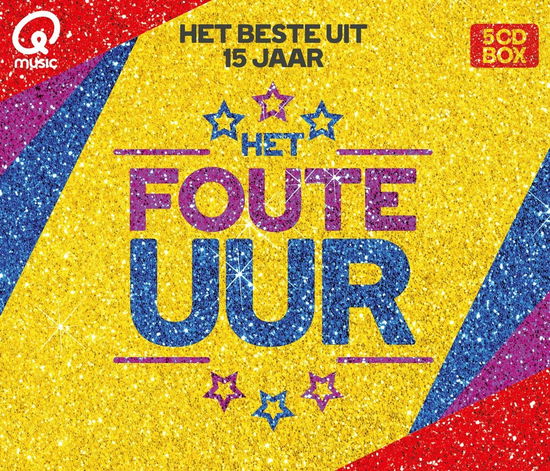 Het Beste Uit 15 Jaar Het Foute Uur / Various - Het Beste Uit 15 Jaar Het Foute Uur / Various - Musique - SONY MUSIC - 0194397232523 - 26 juin 2020