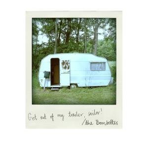 Cover for Bombettes · Get out of My Trailer Sailor (CD) (2010)