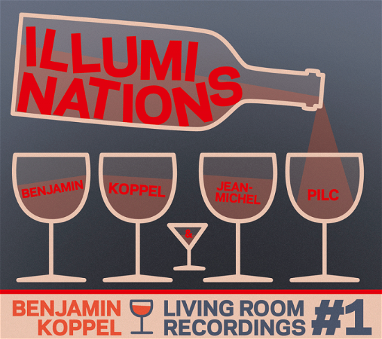 Living Room Recordings #1 - Illuminations - Benjamin Koppel - Music - Tiger Music - 0200019019523 - June 1, 2013