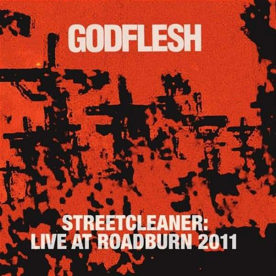 Cover for Godflesh · Streetcleaner: Live at Road 2011 (CD) (2018)