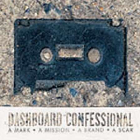 Cover for Dashboard Confessional · A Mark, A Mission, A Brand, A Scar (CD) (2003)