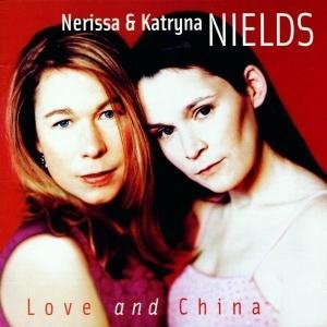 Cover for Nerissa Nields &amp; Katryna · Love And China (CD)