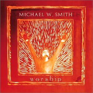 Cover for Michael W Smith · Worship (CD) (2001)