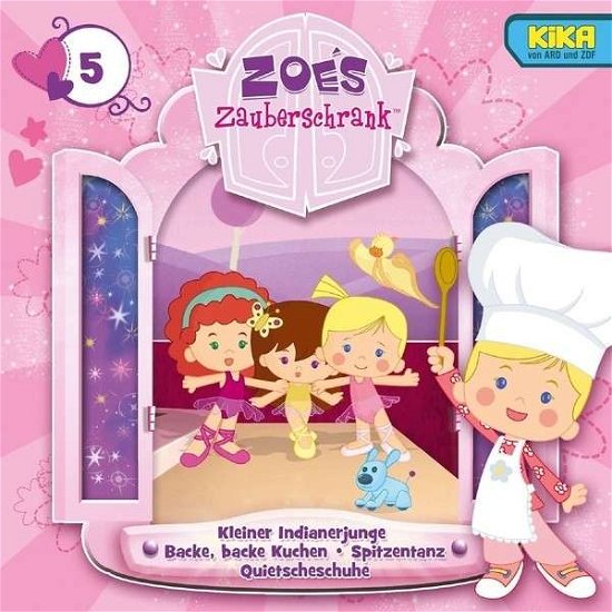 Cover for Zoes Zauberschrank (Tv-hörspiel) · 5: Indianerjunge / Kuchen / Spitzentanz / Quietschschuhe (CD) (2014)